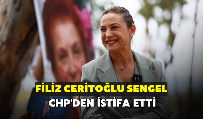 Selçuk Belediye Başkanı Filiz Ceritoğlu Sengel, CHP'den istifa etti