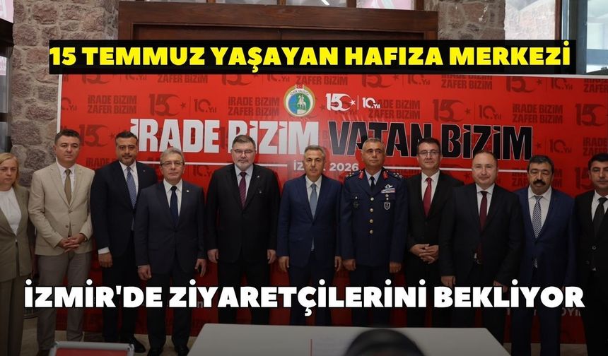 İzmir'de 15 Temmuz Yaşayan Hafıza Merkezi açıldı: Ziyaretçilerini bekliyor, 18 Temmuz'a kadar açık