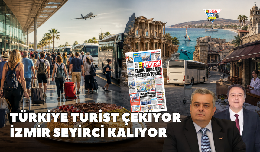 Türkiye turist çekiyor İzmir seyirci kalıyor
