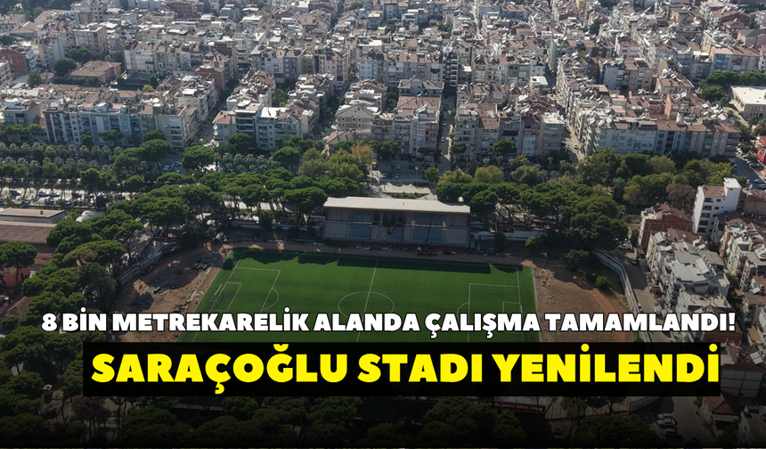 8 bin metrekarelik alanda çalışma tamamlandı! Saraçoğlu Stadı yenilendi
