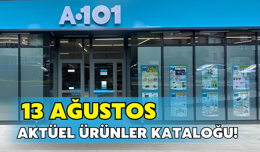 A101 13 Ağustos aktüel kataloğu yayımlandı! Bu hafta A101'de hangi ürünler indirimde? İşte indirimli ürünler...