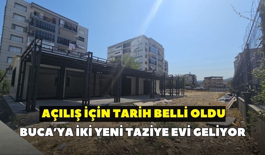 Buca’ya iki yeni taziye evi geliyor: Açılış için tarih belli oldu