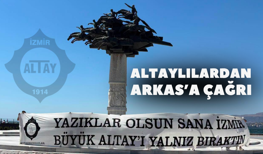 Altaylılardan ARKAS’A çağrı