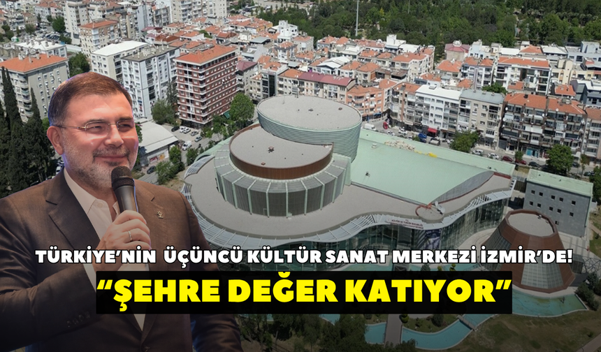Türkiye’nin en büyük üçüncü kültür sanat merkezi İzmir’de! “Bornova Kültür ve Sanat Merkezi şehre değer katıyor”
