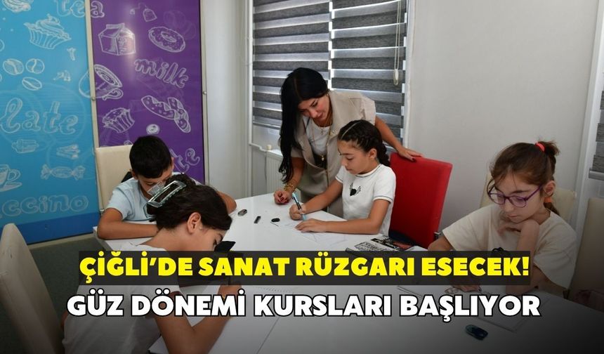 Çiğli'de sanat rüzgarı esecek! Güz dönemi kursları başlıyor