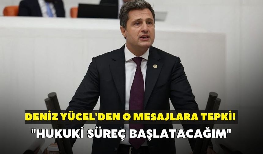 Deniz Yücel'den o mesajlara tepki! "Hukuki süreç başlatacağım"