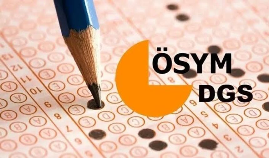 DGS 2026 tercihleri başladı! ÖSYM tercih ekranı açıldı, son tarih belli oldu