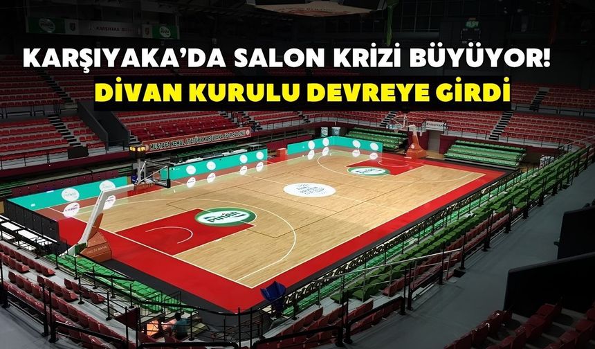 Karşıyaka’da salon krizi büyüyor! Divan Kurulu devreye girdi