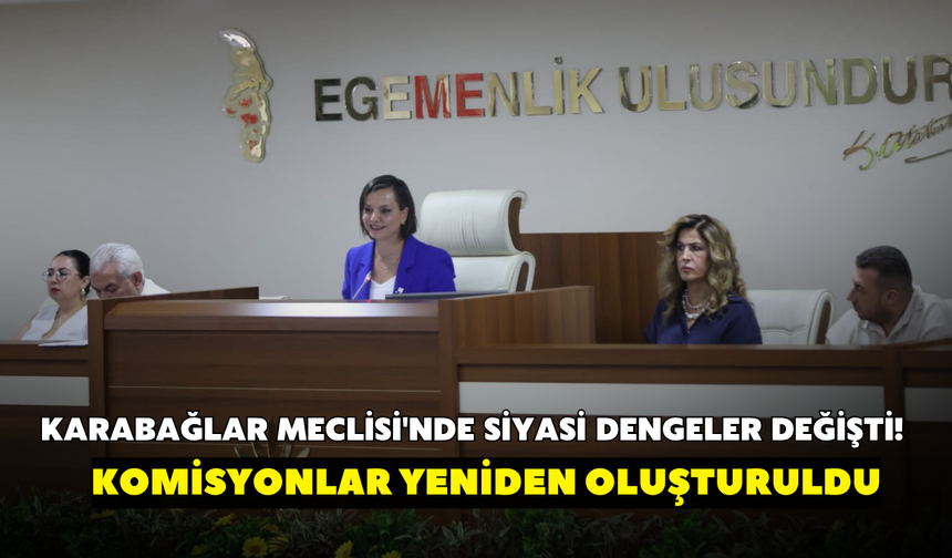 Karabağlar Meclisi'nde siyasi dengeler değişti! Komisyonlar yeniden oluşturuldu