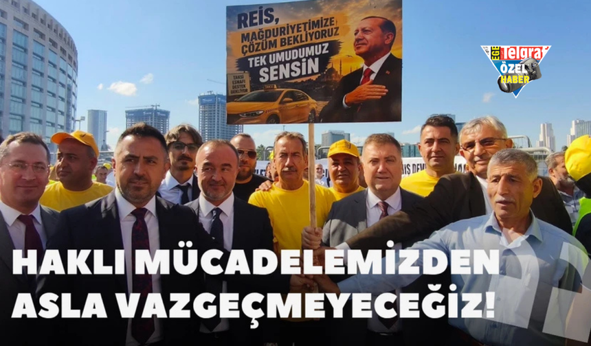 ‘Haklı mücadelemizden asla vazgeçmeyeceğiz!’
