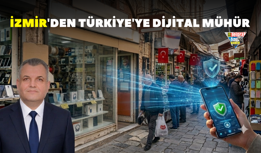 İzmir'den Türkiye'ye dijital mühür