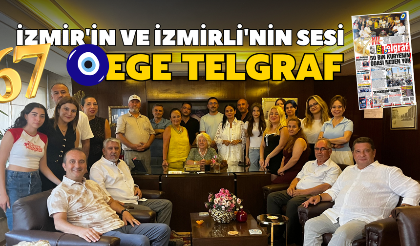 İzmir'in ve İzmirli'nin sesi: EGE TELGRAF