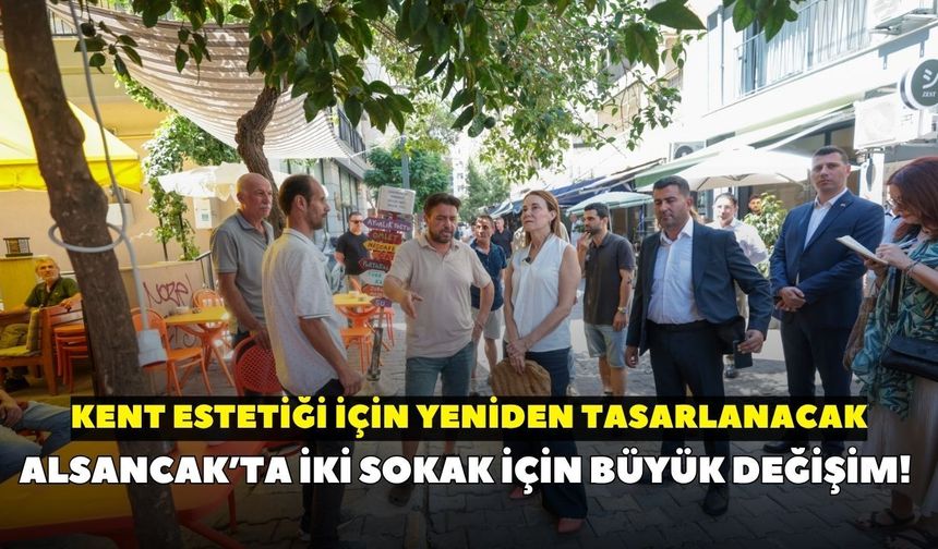 Alsancak’ta iki sokak için büyük değişim! Kent estetiği için yeniden tasarlanacak