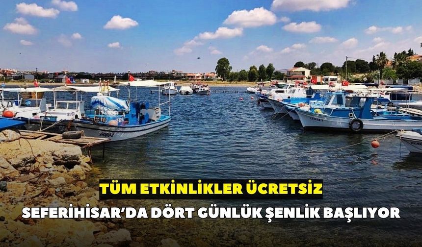 Seferihisar’da dört günlük şenlik başlıyor: Konserden gökyüzü gözlemine! Tüm etkinlikler ücretsiz
