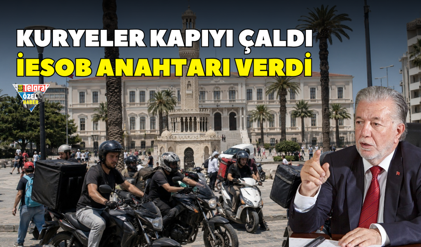 Kuryeler kapıyı çaldı İESOB anahtarı verdi