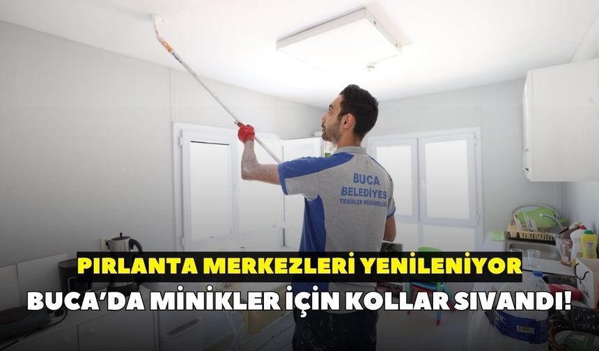 Buca’da minikler için kollar sıvandı! Pırlanta merkezleri yenileniyor
