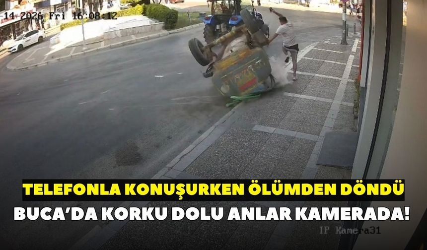 Buca’da korku dolu anlar kamerada! Telefonla konuşurken ölümden döndü