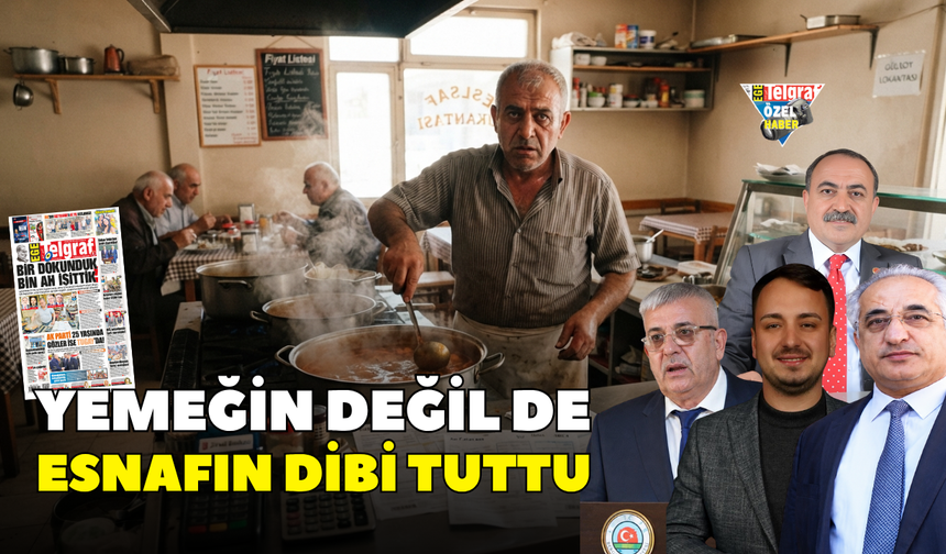 Yemeğin değil de esnafın dibi tuttu