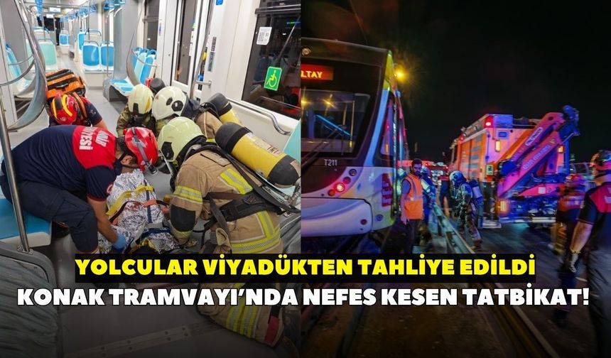 Konak Tramvayı’nda nefes kesen tatbikat! Yolcular viyadükten tahliye edildi