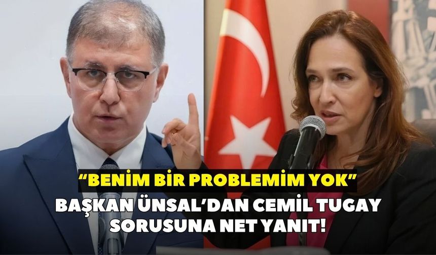 Başkan Ünsal’dan Cemil Tugay sorusuna net yanıt! “Benim bir problemim yok”