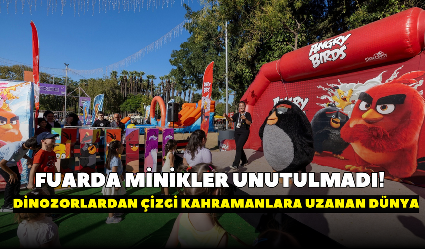İzmir Enternasyonal Fuarı'nda minikler unutulmadı! Dinozorlardan çizgi kahramanlara uzanan dünya