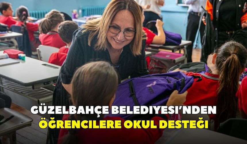 Güzelbahçe Belediyesi’nden öğrencilere okul desteği: Çanta ve kırtasiyeler dağıtıldı