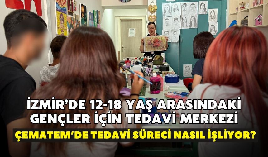 12 yaşında başlayan mücadele! Bir yılda bin 500 genç başvurdu: ÇEMATEM’de tedavi süreci nasıl işliyor?