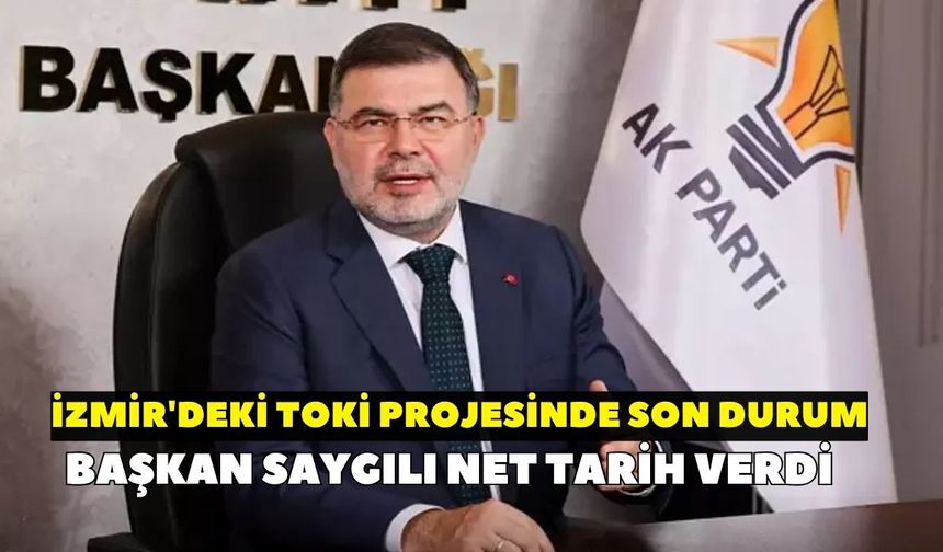 Karabağlar TOKİ konutları için Başkan Saygılı tarih verdi: İşte konut özellikleri...