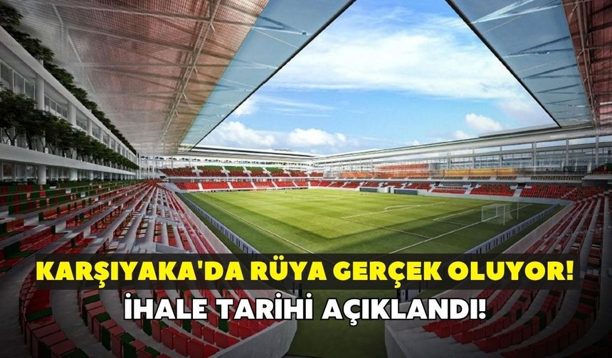 Karşıyaka'da rüya gerçek oluyor! Zübeyde Hanım Stadı için ihale tarihi açıklandı