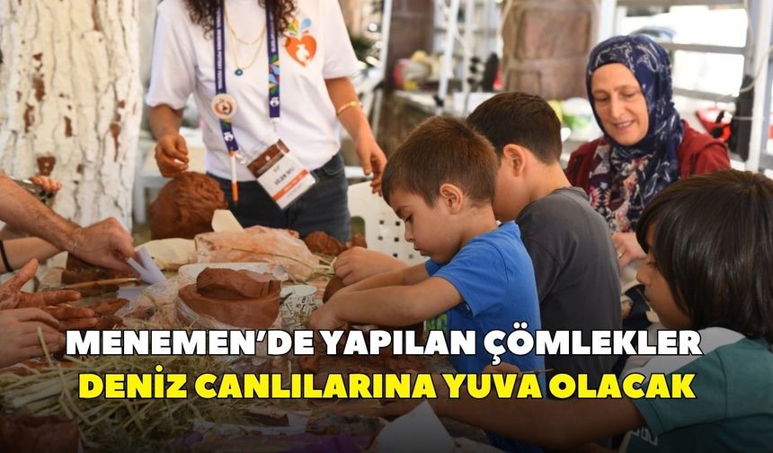 Menemen’de yapılan çömlekler deniz canlılarına yuva olacak