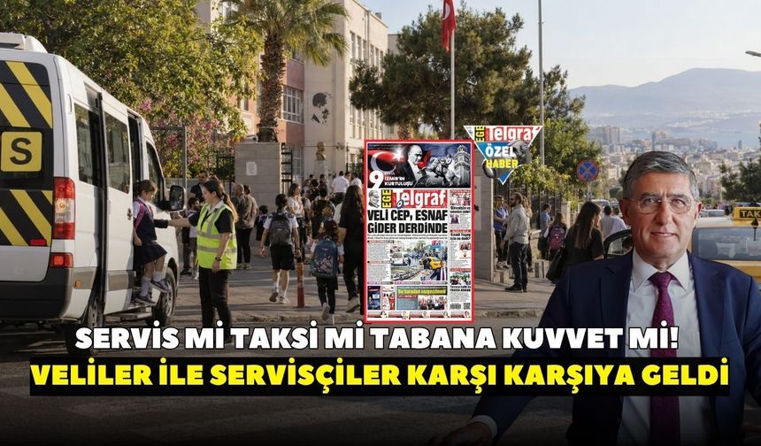 Servis mi taksi mi tabana kuvvet mi!