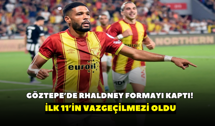 Göztepe’de Rhaldney formayı kaptı! İlk 11’in vazgeçilmezi oldu