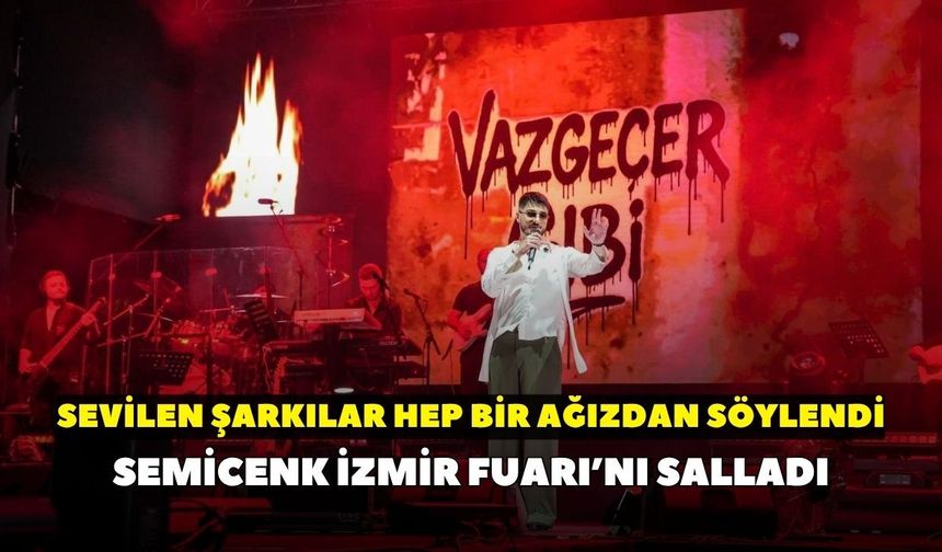 Semicenk İzmir Fuarı’nı salladı: Sevilen şarkılar hep bir ağızdan söylendi
