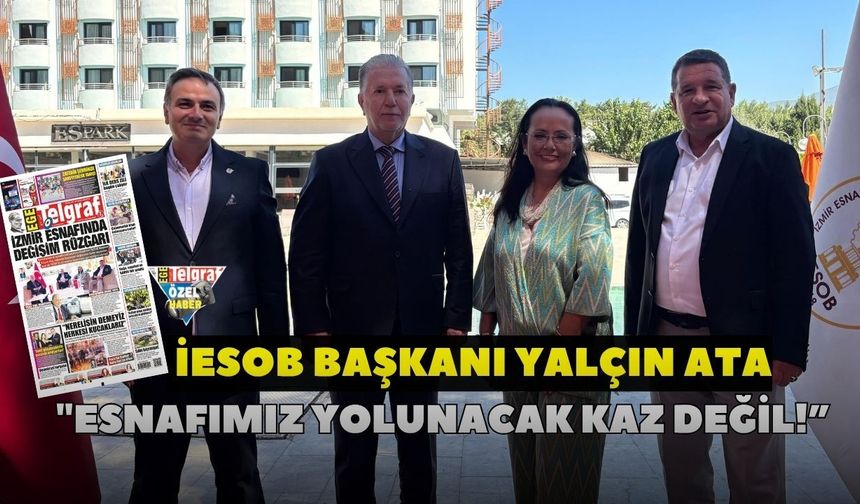 Yalçın Ata: "Esnafımız yolunacak kaz değil!”