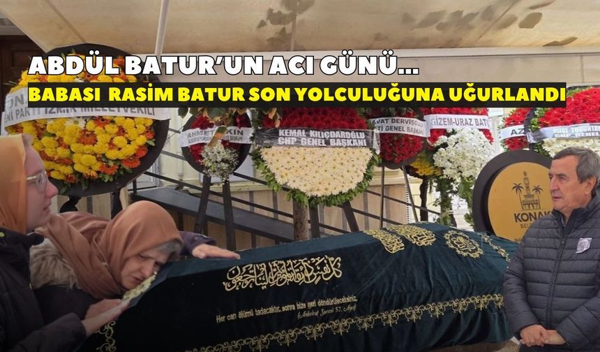 Abdül Batur’un acı günü: Babası Rasim Batur son yolculuğuna uğurlandı