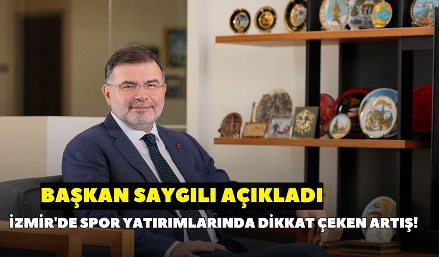 AK Parti İzmir İl Başkanı Saygılı açıkladı! İzmir'de spor tesislerinde yıllar içinde büyük artış