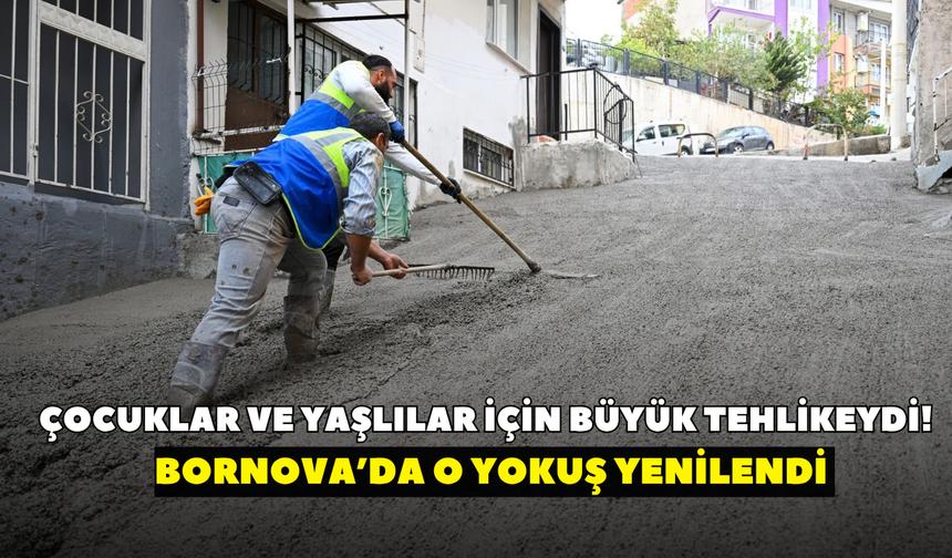 Çocuklar ve yaşlılar için büyük tehlikeydi! Bornova’da o yokuş yenilendi