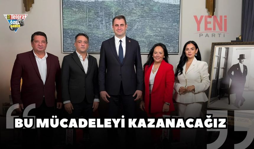 "Bu mücadeleyi kazanacağız"