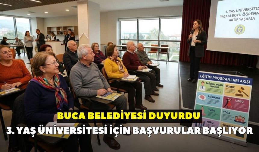 Buca Belediyesi duyurdu: 3. Yaş Üniversitesi için başvurular başlıyor
