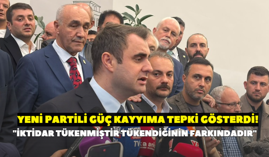 YENİ Partili Güç kayyıma tepki gösterdi! "İktidar tükenmiştir tükendiğinin farkındadır"