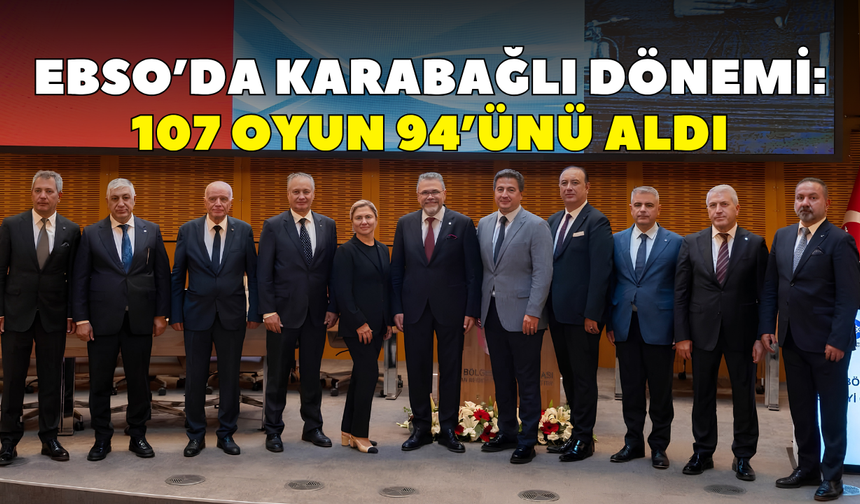 EBSO’da Karabağlı dönemi: 107 oyun 94’ünü aldı