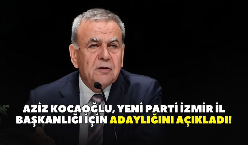 Aziz Kocaoğlu adaylığını açıkladı! Güçlü yönetim mesajı verdi
