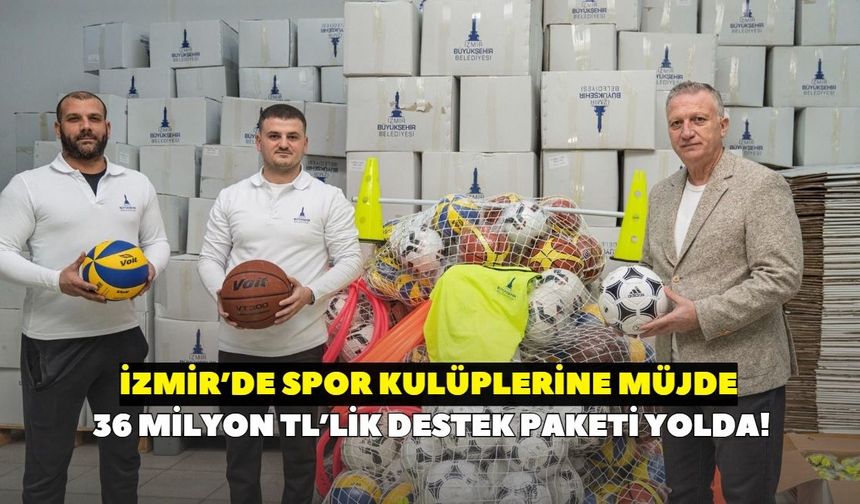 İzmir Büyükşehir'den spora 36 milyon TL destek! 261 amatör spor kulübü yararlanacak