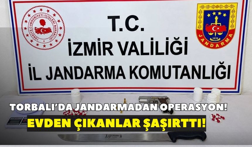 Jandarmadan Torbalı'da operasyon! Hap, hassas terazi ve tabanca ele geçirildi