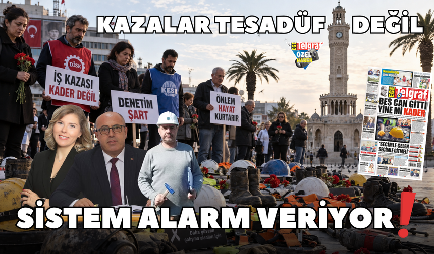 Kazalar tesadüf değil sistem alarm veriyor!
