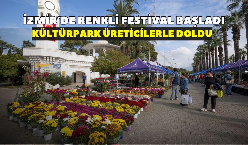 İzmir'de renkli festival başladı! Çiçek, bal ve süs bitkileri Kültürpark'ta