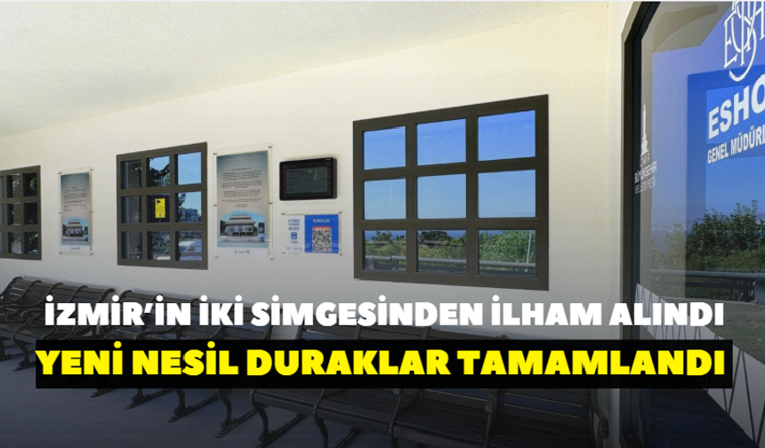 İzmir’in iki simgesinden ilham alındı! Yeni nesil duraklar tamamlandı