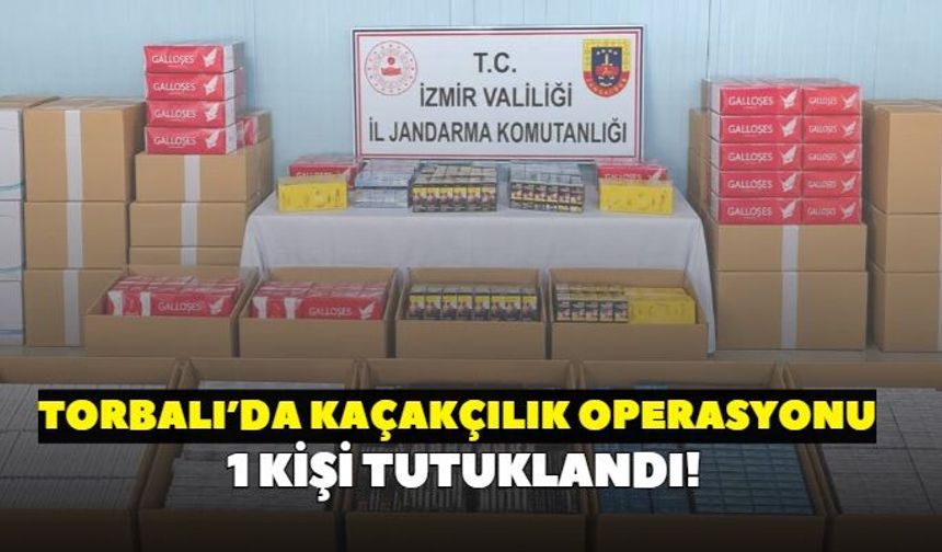 İhbar üzerine harekete geçildi! Torbalı’da kaçakçılık operasyonu: 1 kişi tutuklandı