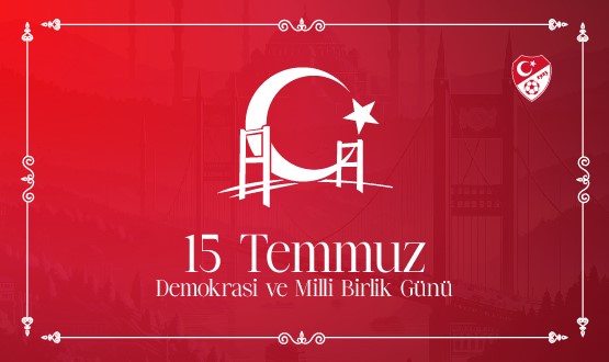 Tff Baskani Buyukeksiden 15 Temmuz Demokrasi Ve Milli Birlik Gunu Mesaji 2