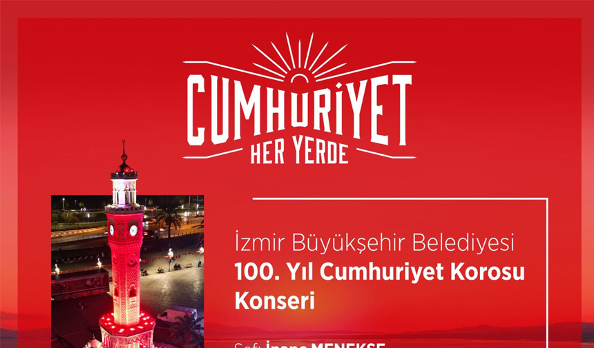 Cumhuriyet Coskusu 100 Yil Korosu Ile Izmirde Yasanacak-1